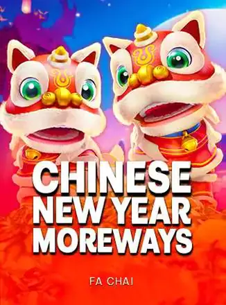 ภาพหน้าจอเกมสล็อต Chinese New Year Moreways จากค่าย FaChai